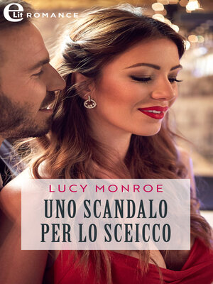 cover image of Uno scandalo per lo sceicco